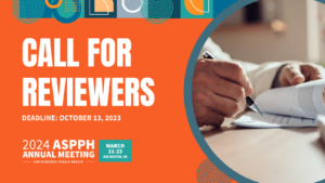 Call for Reviewers, ASPPH 2024 Annual Meeting