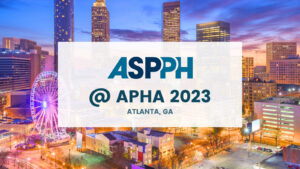 2023 ASPPH at APHA