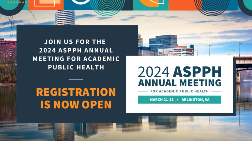 2024 ASPPH Annual Meeting - Registration Now Open