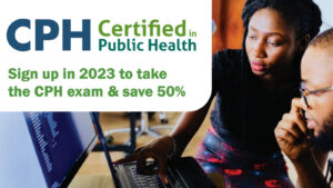 Promotional banner for Certified in Public Health (CPH) exam in 2023 offering a 50 percent discount, featuring two professionals at a computer.