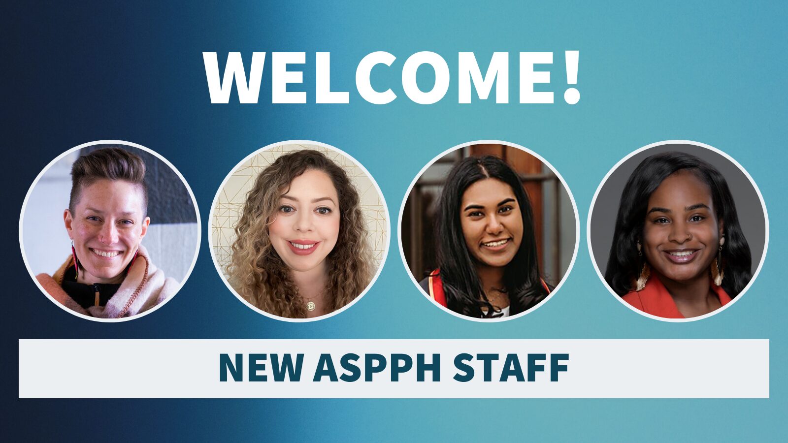 4 New ASPPH Staff