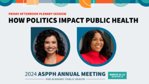Banner for the 2024 ASPPH Annual Meeting discussing politics and public health.