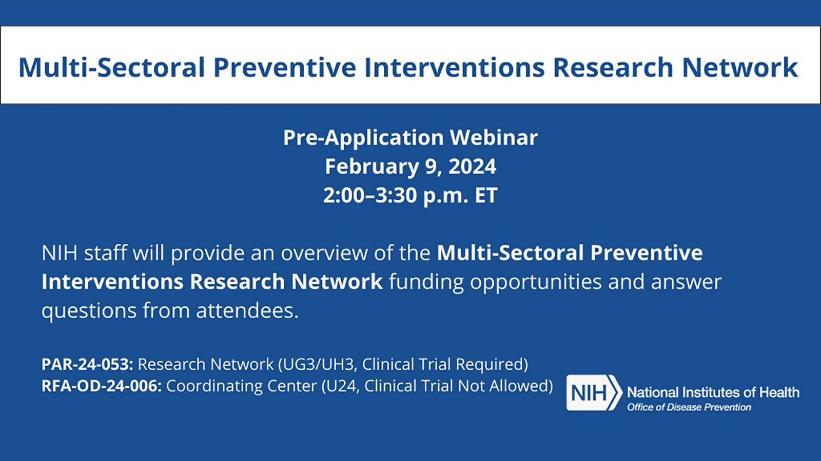 Blue and white graphic describing NIH Pre-Application Webinar on Feb 9