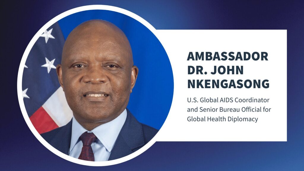 Ambassador Dr. John Nkengasong to Deliver the David E. Barmes Global Health Lecture on June 5