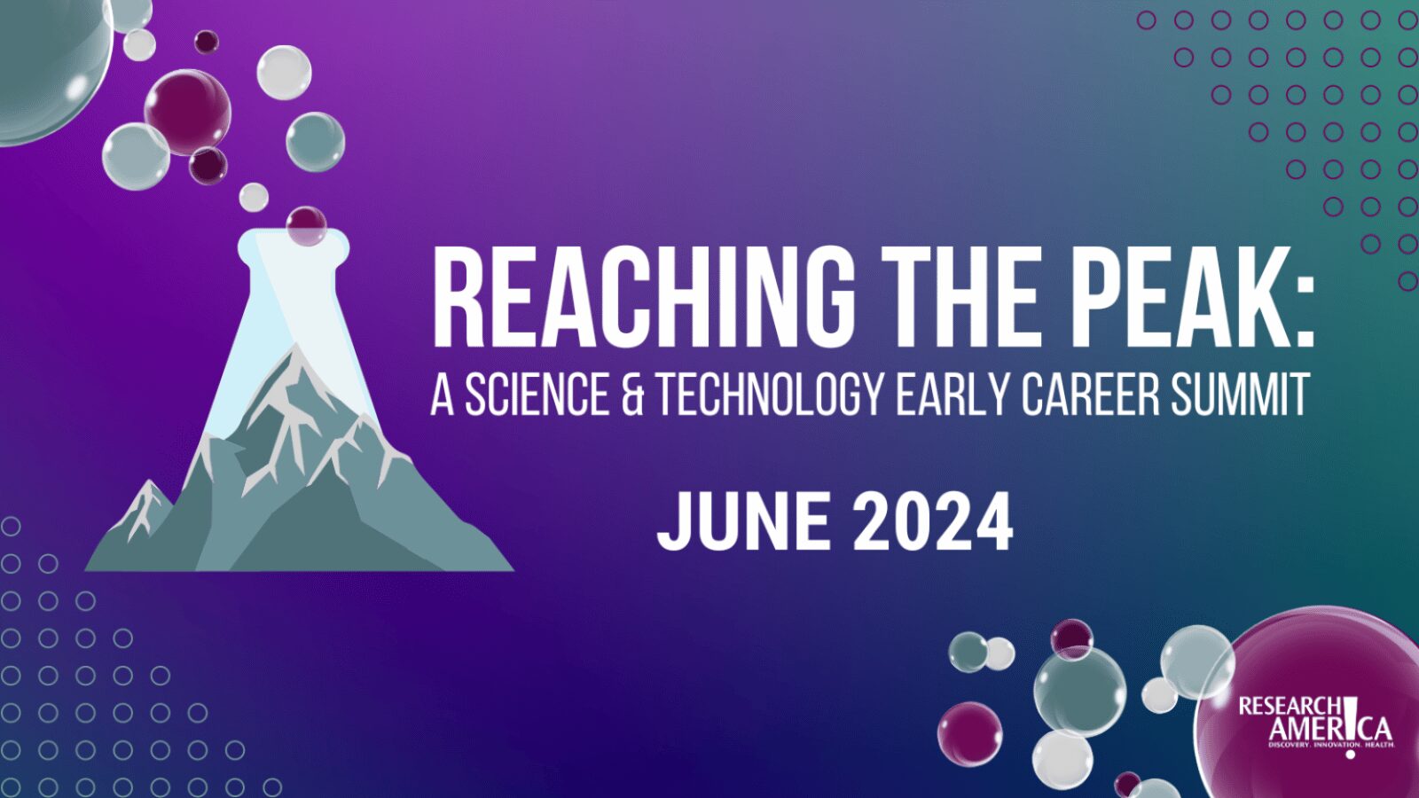 Research America - Reaching the Peak A Science and Technology Early Career Summit June 2024