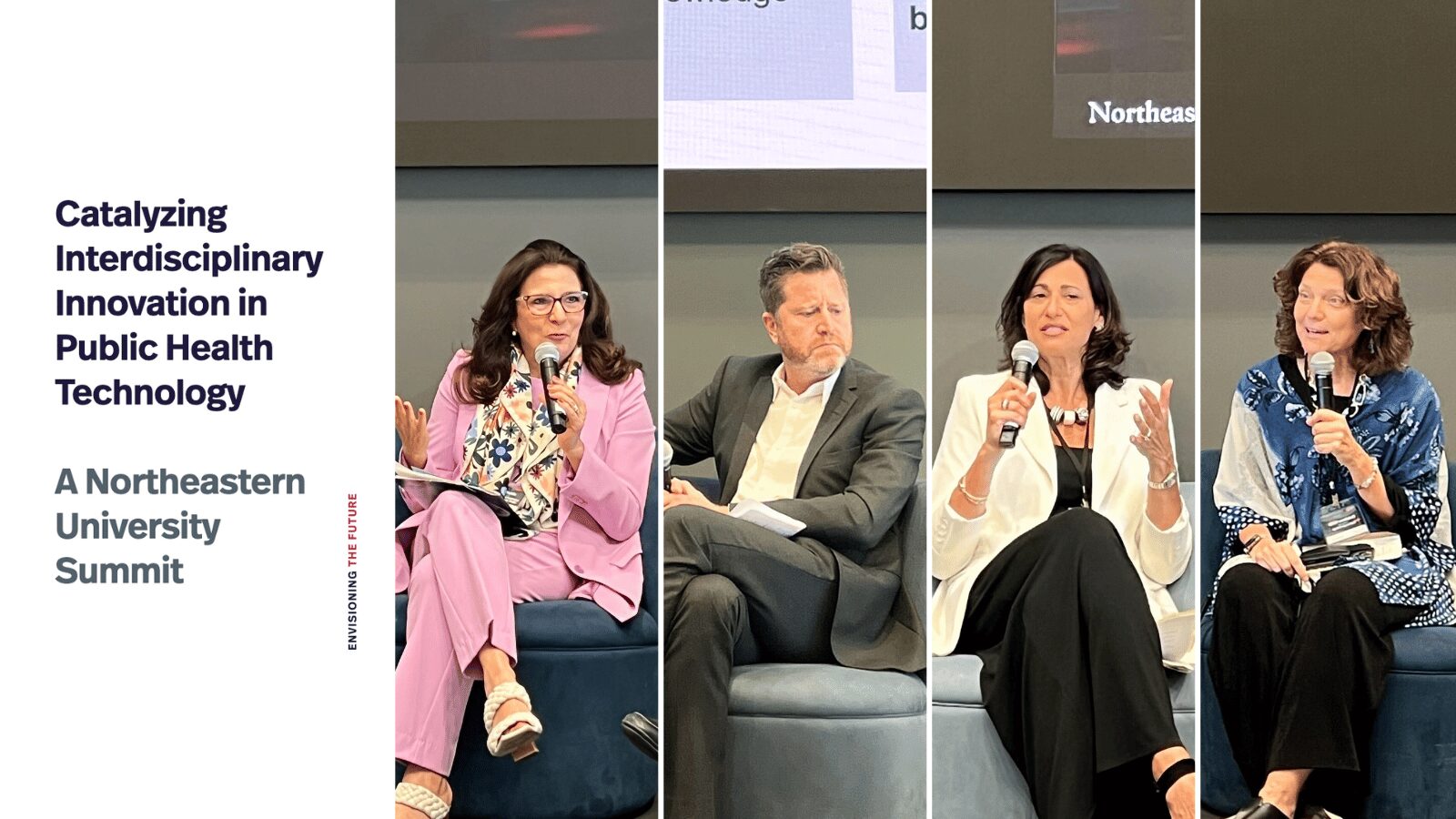Panel discussion at Northeastern University's summit on Catalyzing Interdisciplinary Innovation in Public Health Technology, featuring four speakers
