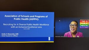 Presentation slide by Linda A. Alexander, Chief Academic Officer, on recruiting a diverse public health workforce, with Linda's image and ASPPH logo