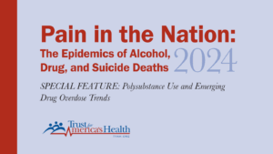 TFAH 2024 Pain in the Nation Report