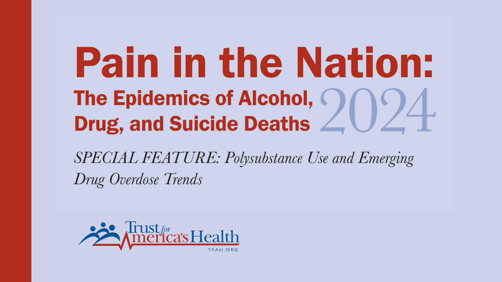 TFAH 2024 Pain in the Nation Report