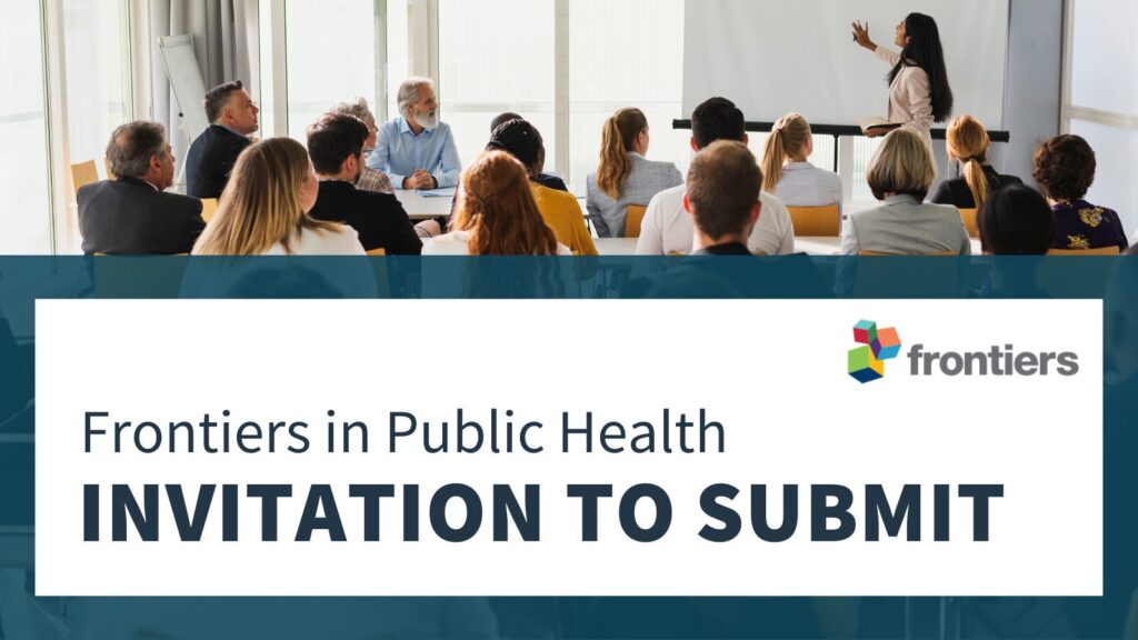 Person presenting to a diverse group of professionals in a conference room setting. Text reads 'Frontiers in Public Health INVITATION TO SUBMIT