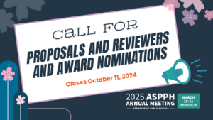 Graphic promoting the call for proposals, reviewers, and award nominations for the 2025 ASPPH Annual Meeting, with a submission deadline of October 11, 2024