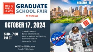 Image promoting the This Is Public Health (TIPH) Graduate School Fair in Houston, TX, on October 17, 2024, from 530-730 PM CT at UTHealth Houston
