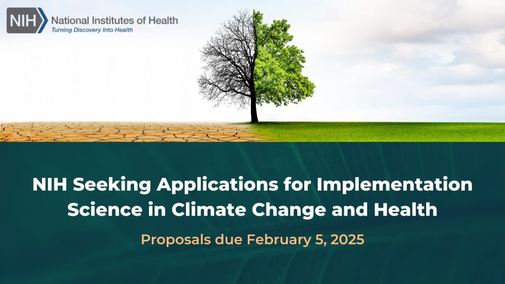 NIH seeking proposals for Implementation Science in Climate Change and Health, deadline February 5, 2025, featuring a climate impact graphic