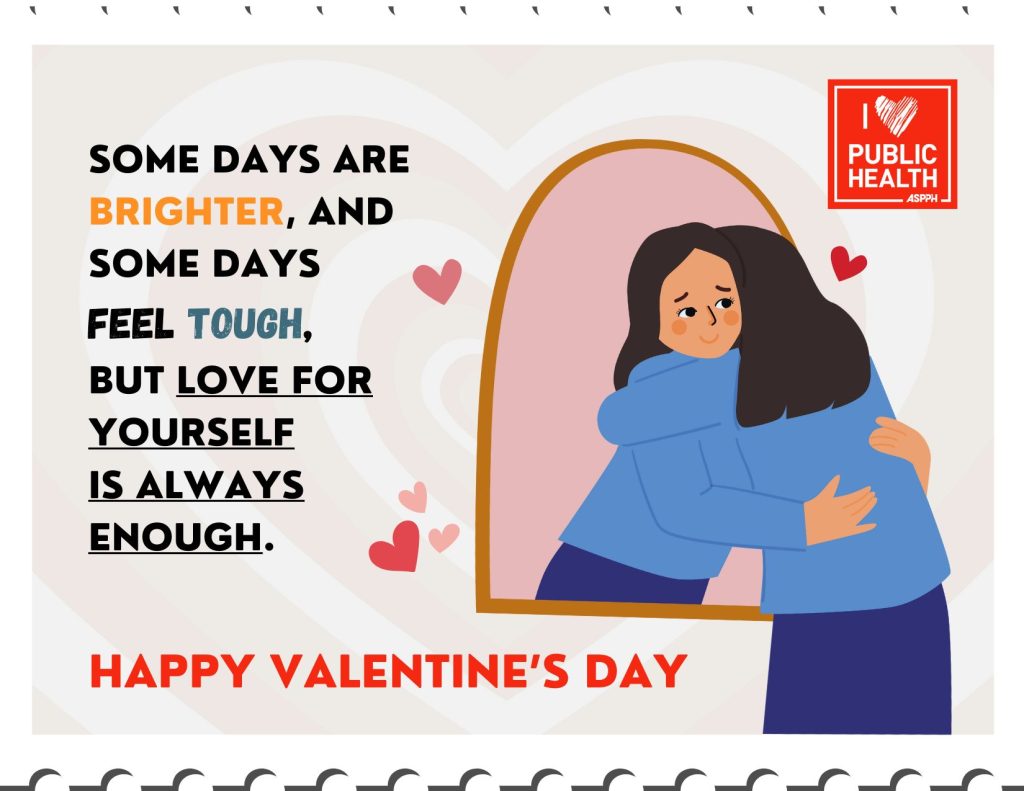 I heart Public Health happy valentines day graphic with an animation of a woman hugging herself through a mirror and motivational text