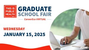 Flyer for ASPPH Virtual Graduate School Fair, January 15, 2025, featuring bold text, ASPPH logo, and a person using a laptop