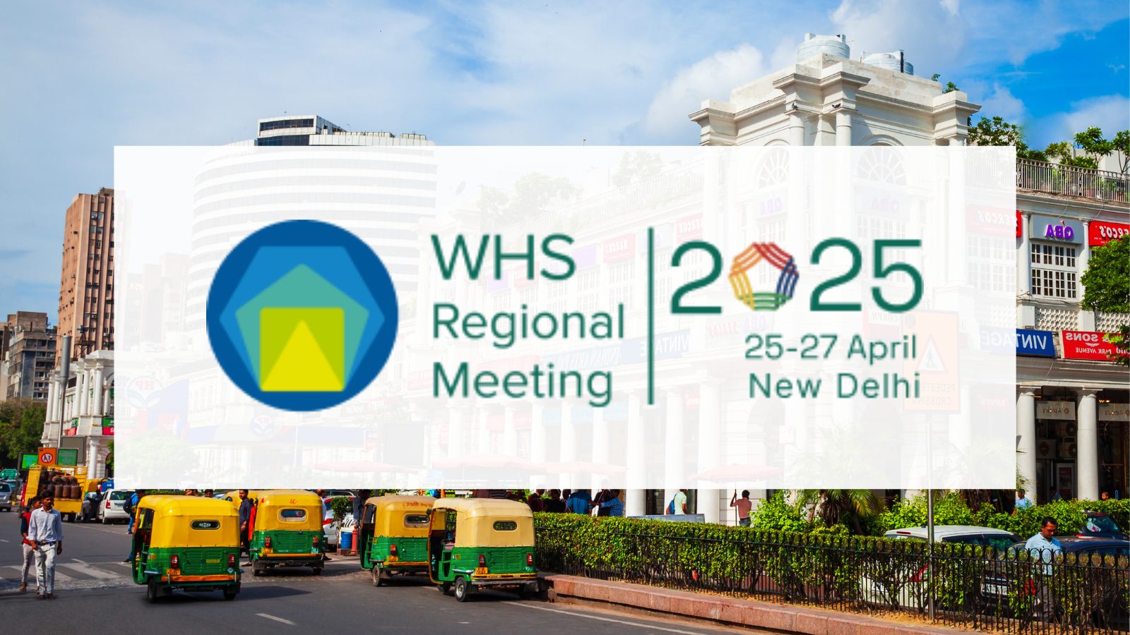 busy street in New Delhi with autorickshaws and buildings in the background featuring the WHS Regional Meeting 2025 logo and details