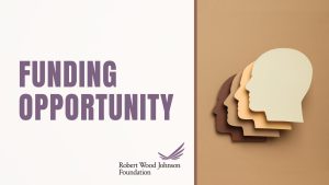 RWJ Foundation Funding Opportunity for Research to Advance Racial and Indigenous Health Equity