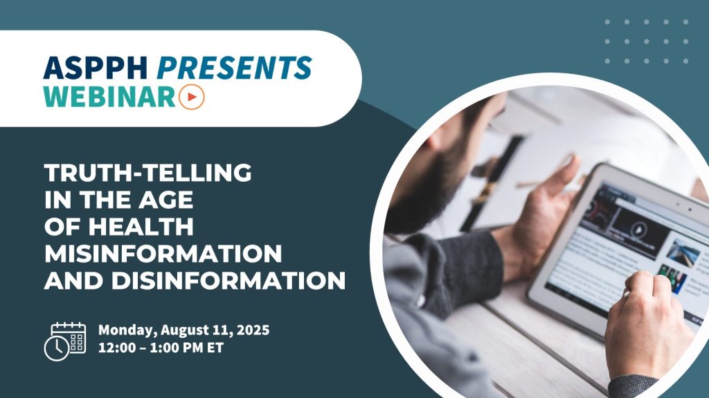 Webinar promo showing a person reading news on a tablet; text reads ‘Truth-Telling in the Age of Health Misinformation, Aug 11, 12 PM ET’