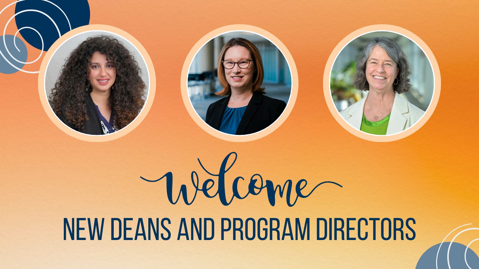 Welcome New Deans and Program Directors