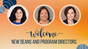 Welcome message for new deans and program directors with portraits of three women leaders on an orange background
