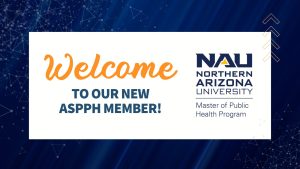 Welcome New Member - Northern Arizona University MPH Program