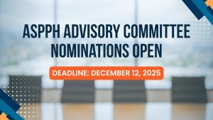 Nominations Open for ASPPH Advisory Committees