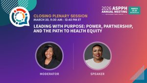 Closing Plenary ASPPH 2026 Annual Meeting Announcement graphic with two headshots
