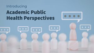 Introducing Academic Public Health Perspectives text with blue background and wooden game pieces