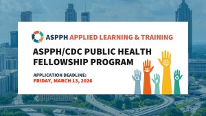 ASPPH CDC Fellowship 2026 Opportunities application deadline March 13 2026 with cartoon graphic of hands being raised
