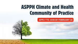 ASPPH Climate and Health Community of Practice Apply by February 28 text with Image of Tree in a field