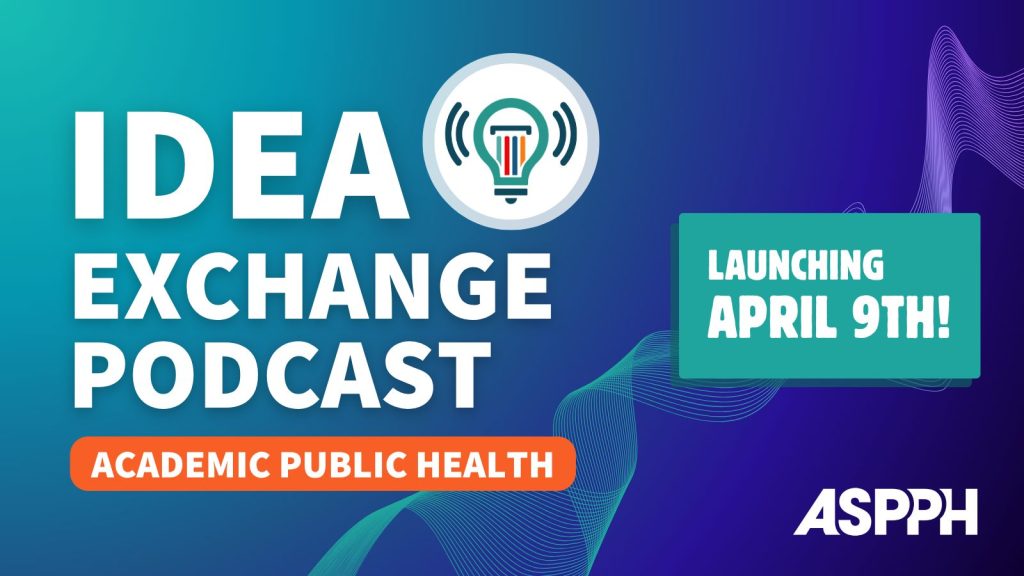 IDEA Exchange Podcast - Launching April 9th ASPPH logo