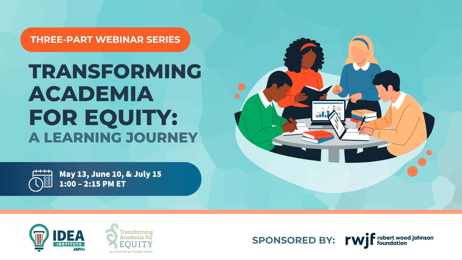 Transforming Academia for Equity learning series text with cartoon image of people working together at a table