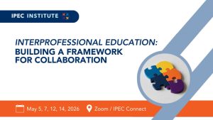 Virtual Interprofessional Faculty Development Institute - May 2026