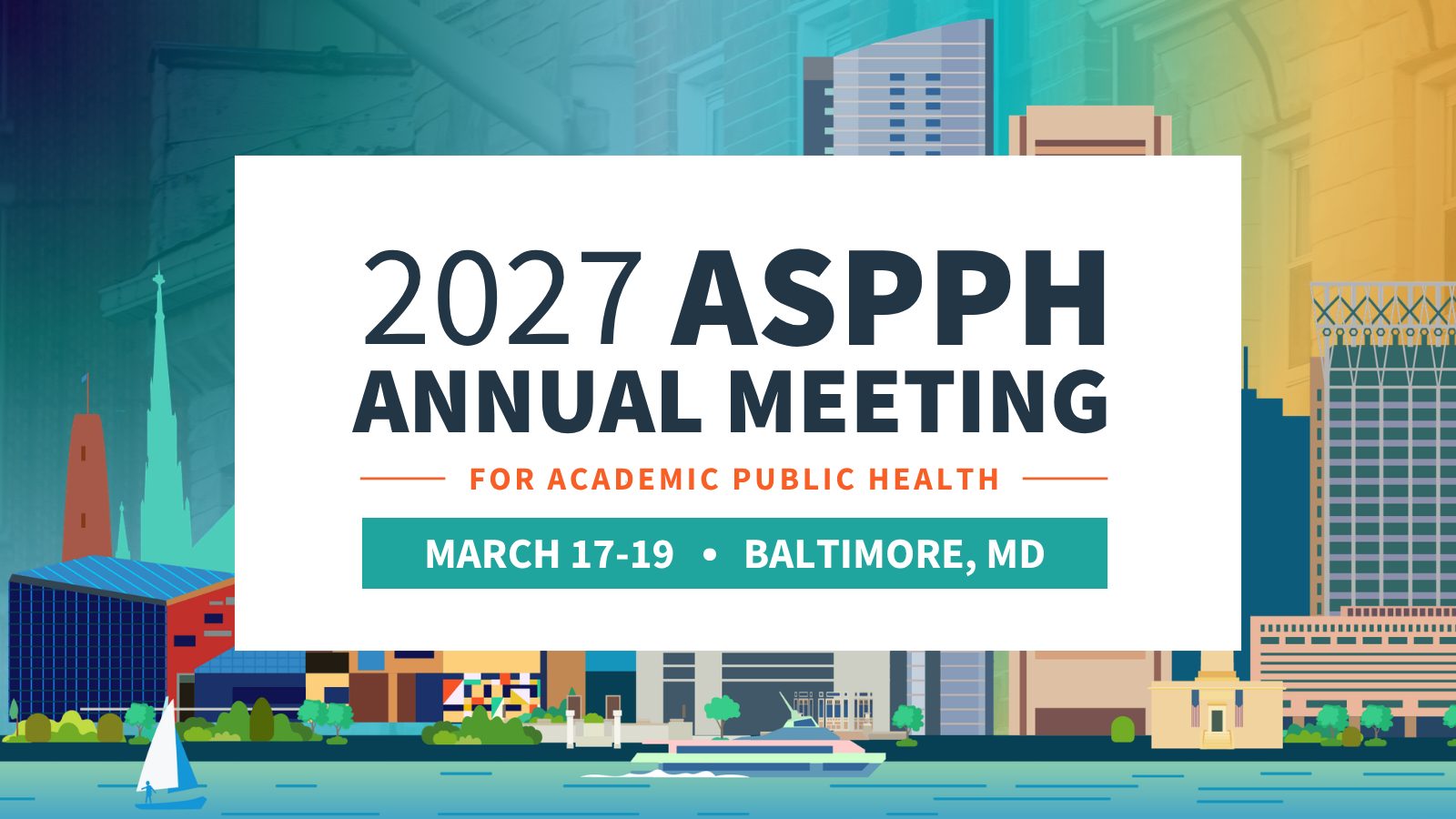 Image of Baltimore skyline graphic with the text reading: "2027 ASPPH Annual Meeting for Academic Public Health. March