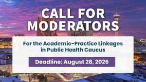 APLPH Caucus - Call for Moderators Open