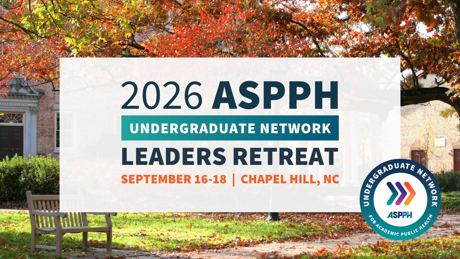 ASPPH 2026 Undergraduate Network Leaders Retreat September 16-18 in Chapel Hill North Carolina