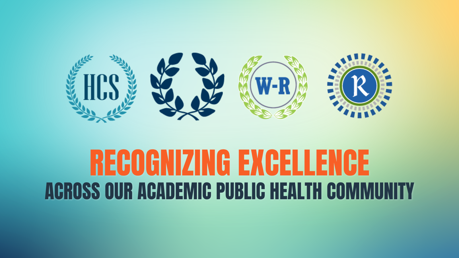 Recognizing Excellence Across our Academic Public Health Community