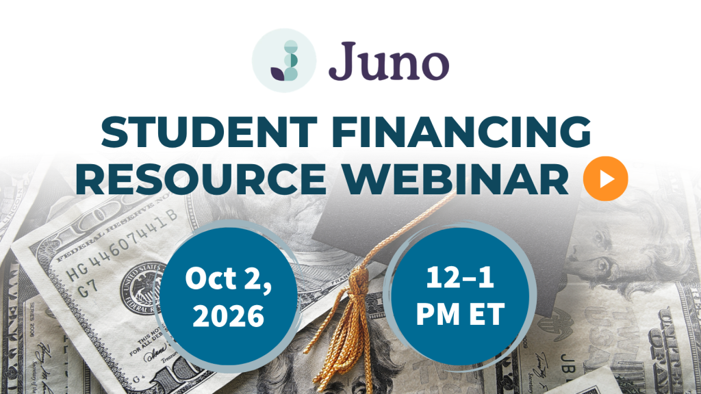 Juno Student Financing Webinar October 2nd from 12-1PM ET