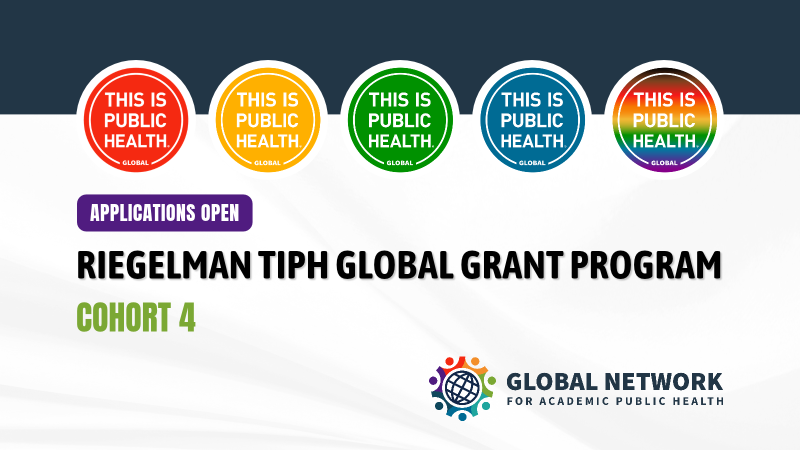 Applications Open_ Riegelman TIPH Global Grant Program Cohort 4 copy